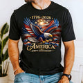 America 250th Anniversary America Patriotic Usa 250 Years Bald Eagle American Tee 1776 2026 Usa 250th (1)