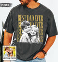 Custom Dad Fathers Day Dad Girl Dad Dad Dad Ever Fatherhood Comfort Colors (1)