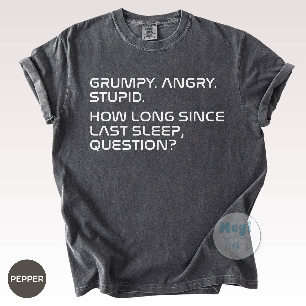 Grumpy Rocky Sci Fi Quote Shirt