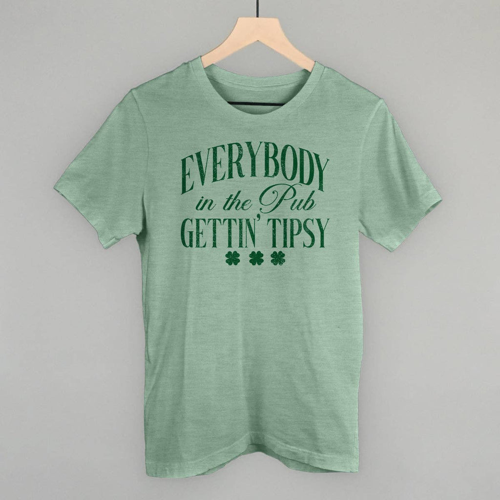 Everybody in the Pub Gettin' Tipsy