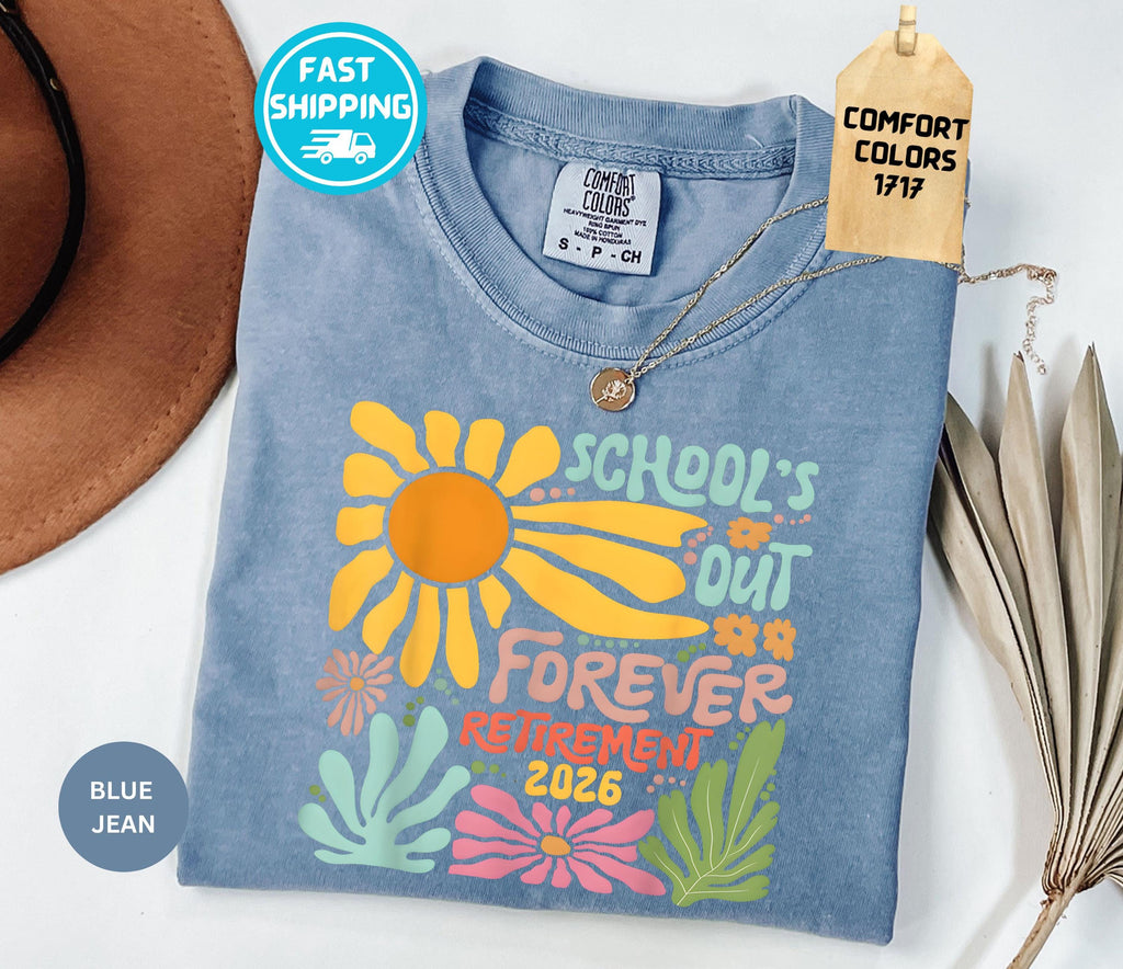Comfort Colors Retiremen Schools Forever Tee Retired Summer Teacher (2)