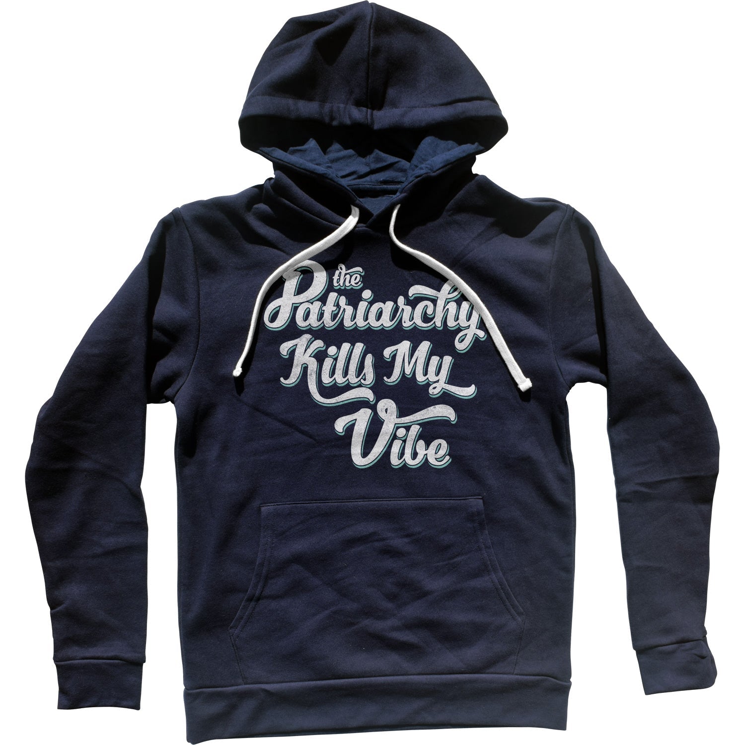 The Patriarchy Kills My Vibe Feminist Unisex Hoodie