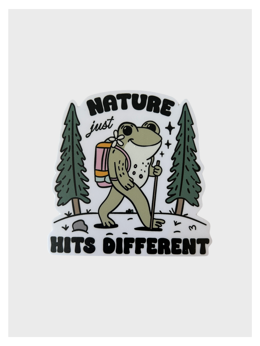 Nature Just Hits Different Sticker