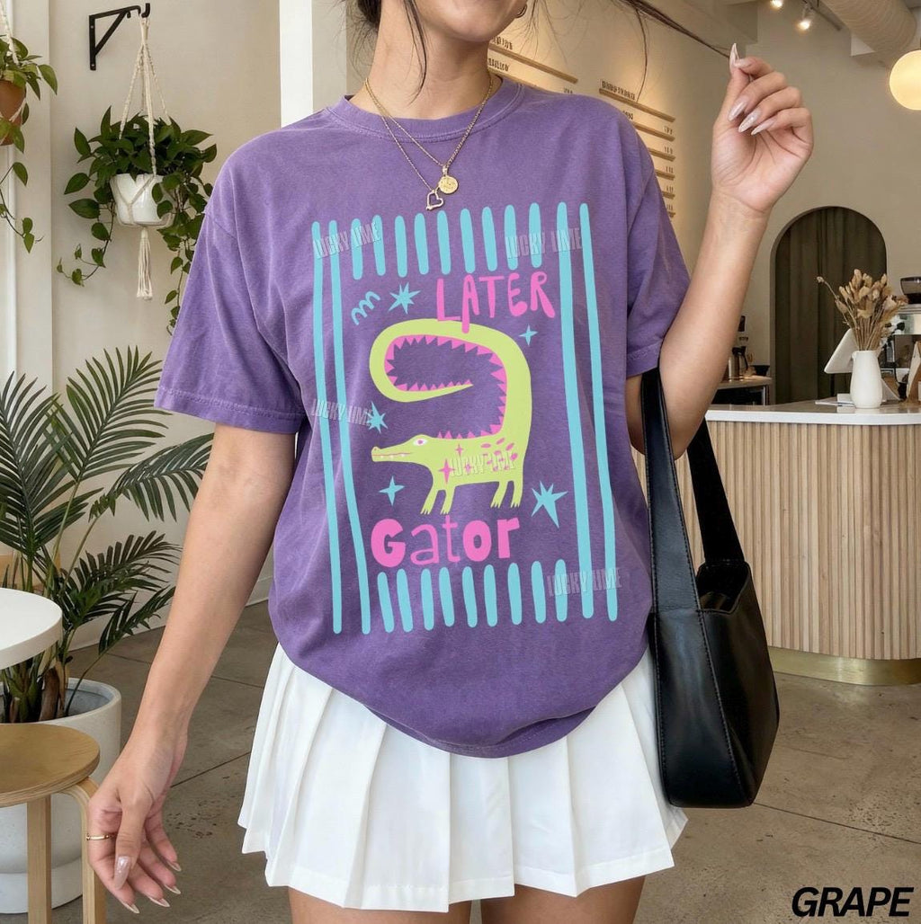 Comfort Colors Later Gator Sarcastic Offensive Alligator Crocodile Mom Tee (3)
