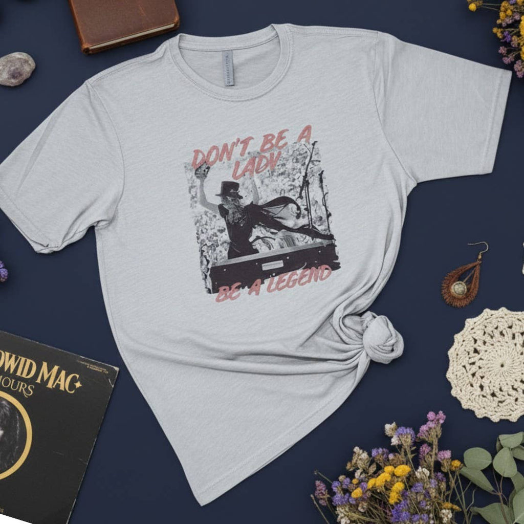 Retro Band T-Shirt Don't Be A Lady Be A Legend Graphic Tee