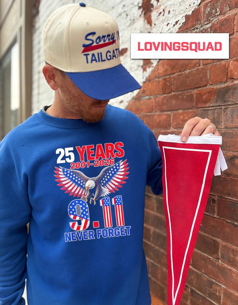 25 Years 2001-2026 911 Never Forget American Eagle shirt