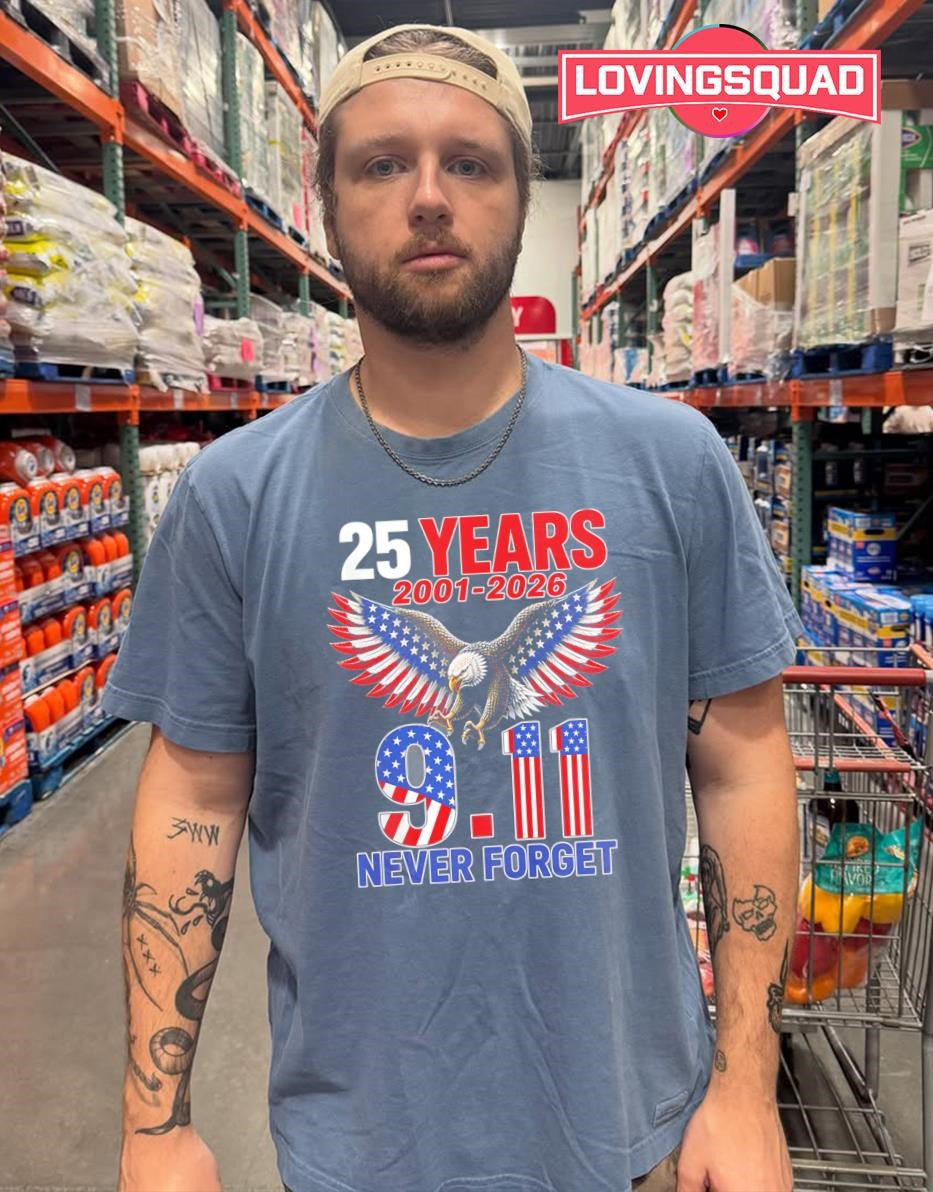 25 Years 2001-2026 911 Never Forget American Eagle shirt
