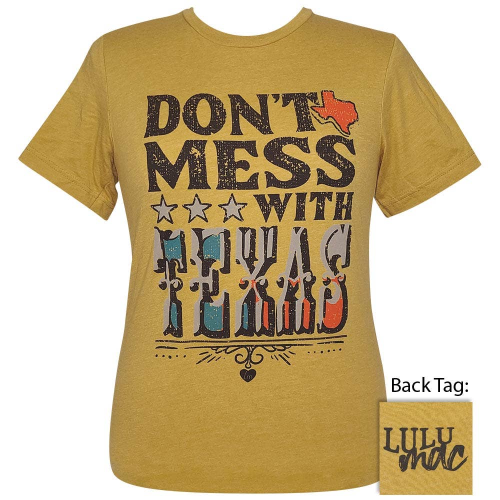 Lulu Mac 88 Don't Mess with Texas Ss- Heather Mustard