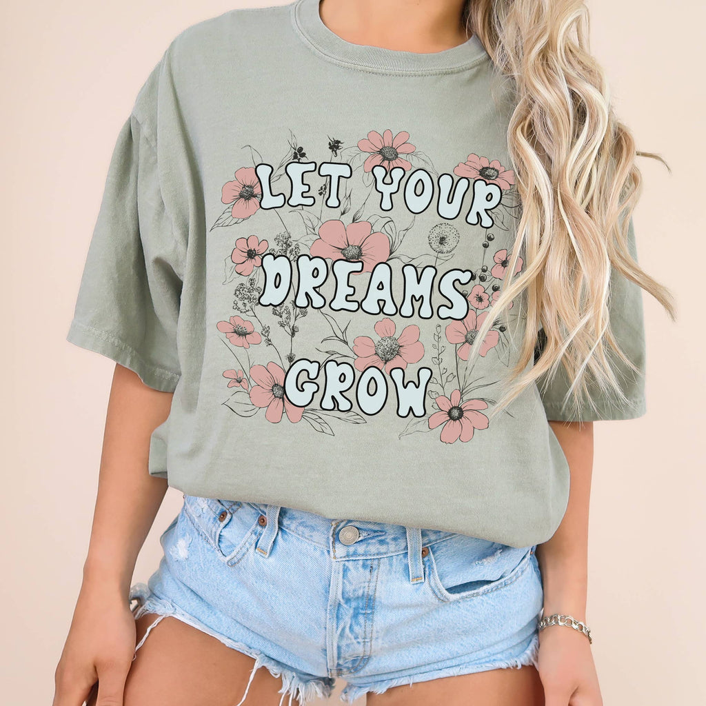 Let Your Dreams Grow Tee | Floral | Sizes XS-2XL