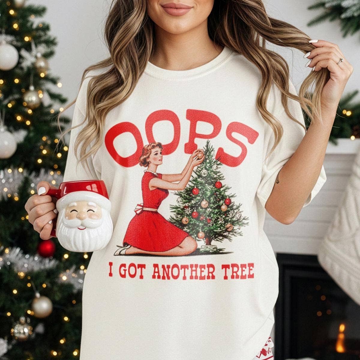 Oops I Got Another Tree T-Shirt Funny Christmas Graphic Tee