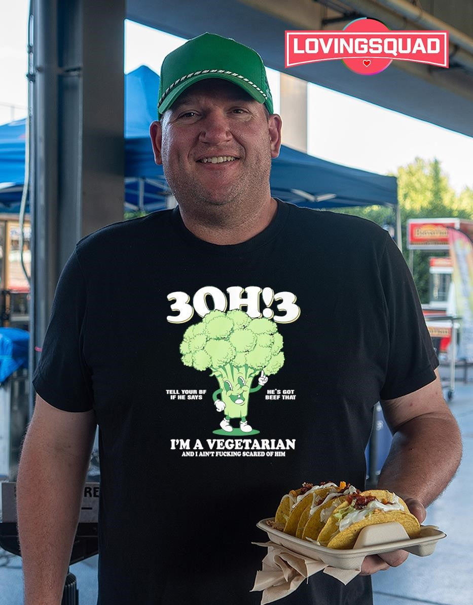 3oh3 Im A Vegetarian I’m A Vegetarian And I Ain’t Fucking Scared Of Him T-shirt