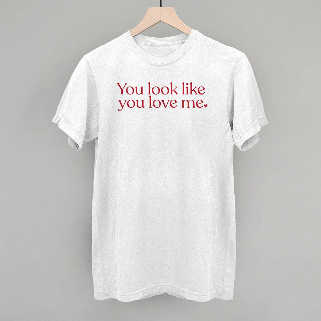 You Look Like You Love Me
