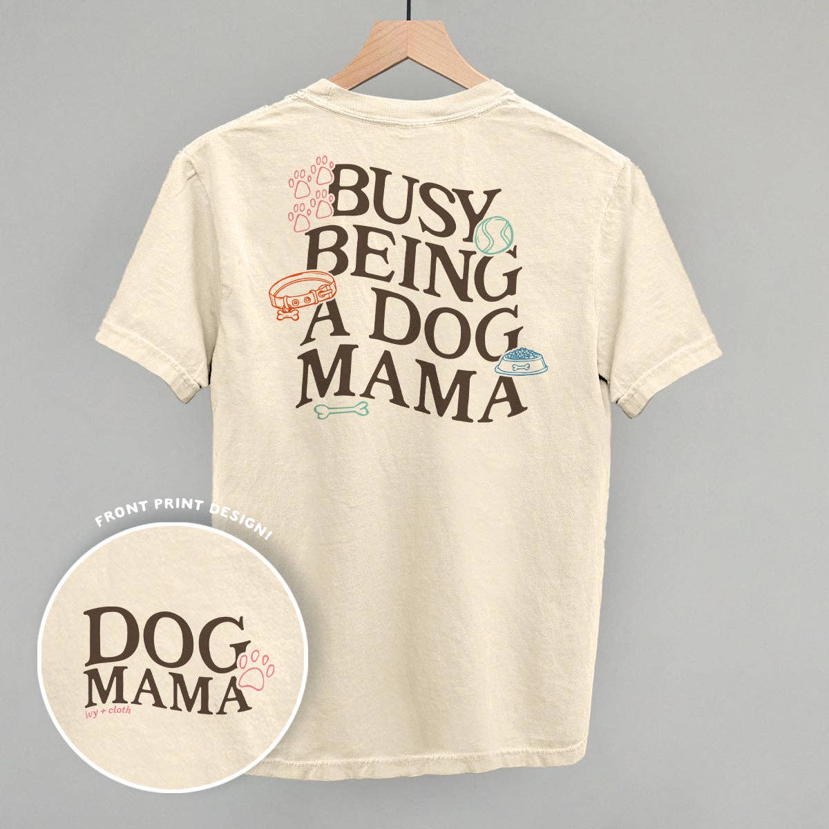 Busy Being A Dog Mama (Back Print)