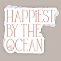 Happiest By the Ocean (Decal)