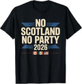 No Scotland No Party 2026 Retro Vintage T-Shirt