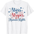 (2 Sided) Stars and Stripes Human Rights Patriotic Equality T-Shirt