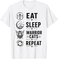 Eat Sleep Warrior Cat Repeat Funny Fantasy Feline T-Shirt