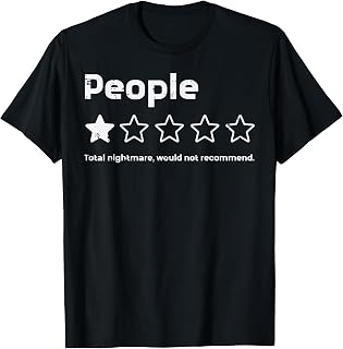 People 1 Star Nightmare Not Recommend Funny Saying Men Women T-Shirt