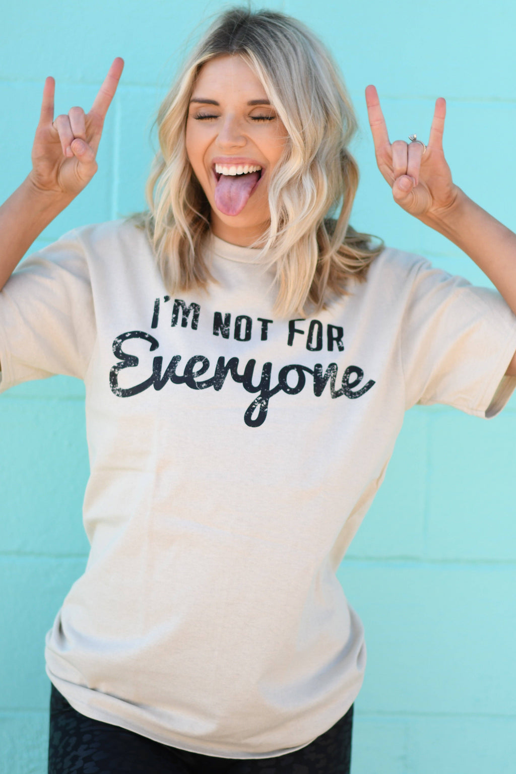 I’M Not For Everyone Tee
