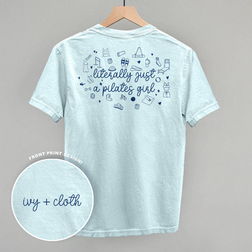 Literally Just A Pilates Girl (Back Print)