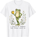 I Could Be Meaner But Jesus Said No Christian Sarcastic T-Shirt