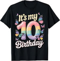 10th Birthday Girls Ten Years Old It's My 10 Bday T-Shirt