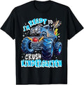 First Day of Boys I'm Ready to Crush Kindergarten T-Shirt
