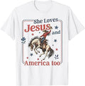 She Loves Jesus & America Too Christian 4th of July Cowgirl T-Shirt