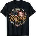 Retirement 2026 Not My Problem Anymore US Flag Retired Funny T-Shirt