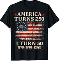 Vintage America Turns 250 I Turn 50 1976 50Th Birthday T-Shirt