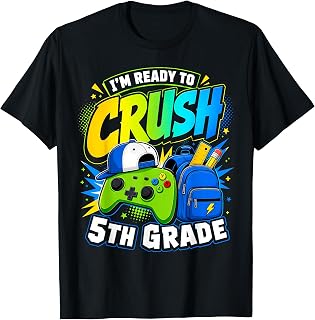 Im Ready to Crush Fifth Grade Back to School 5th Grade Boys T-Shirt