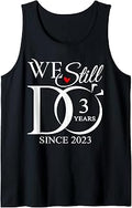 We Still Do 3 Year Since 2023 3rd Wedding Anniversary Tank Top