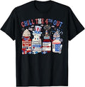 Chill The 4th Out Nurse 4th of July ICU Nursing Pharmacist T-Shirt