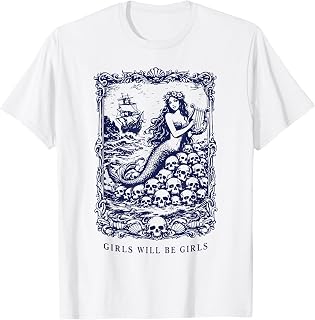 Girls Will Be Girls Gothic Mermaid Siren Feminist T-Shirt
