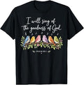 Christian Sing of The Goodness of God Bird Lover T-Shirt