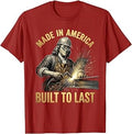 Made in America Built to Last Patriotic Design T-Shirt