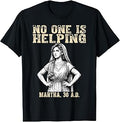 No One is Helping Martha 30 AD Funny Christian Sarcasm T-Shirt