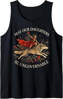 May Our Daughters Be Ungovernable Feminist Girl Tank Top