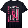 Her Fight is My Fight I Wear Pink Aunt Breast Cancer Flag Performance T-Shirt