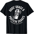 (On Back) Gods Grace Protein Shakes Funny Christian Gym T-Shirt