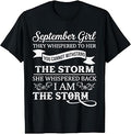 September Girl They Whispered to Her You Can't Birthday T-Shirt