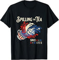 Spilling the Tea Since 1773 Funny 4th of July History T-Shirt