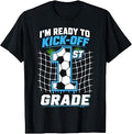 I'm Ready to Kick Off 1st First Grade Funny Soccer Boys T-Shirt