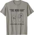 The Minivan 2 in The Front 5 in The Back Funny Humor Joke T-Shirt