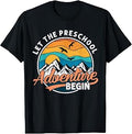 Let The Preschool Adventure Begin Back to School Teacher Kid T-Shirt