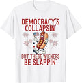 Democracy's Collapsing Funny Hot Dog 4th July 250 Years T-Shirt