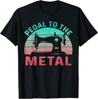 Quilting Lover Pedal to The Sewing Machine Sewer Women T-Shirt