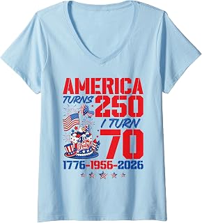 Women's America Turns 250 I Turn 70 250th Anniversary 70th Birthday V-Neck T-Shirt