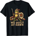We Quilt At Dawn Funny Frog Patchwork T-Shirt
