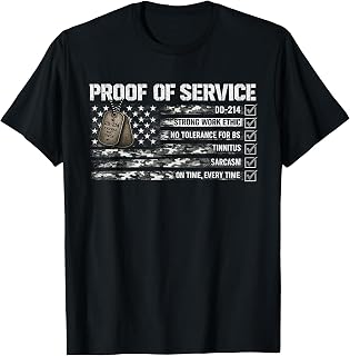 Proof of Service DD-214 Tinnitus Strong Work, Ethic Military T-Shirt
